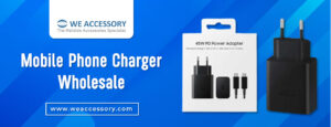 mobile phone charger wholesale | iPhone battery wholesale | We Accessory
